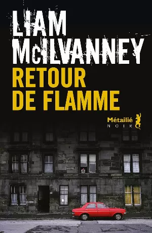 Liam McIlvanney - Retour de flamme